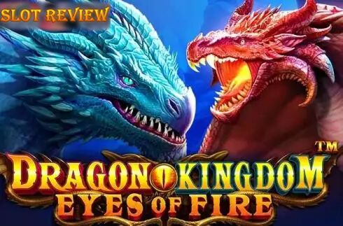 Dragon Kingdom Eyes of Fire slot